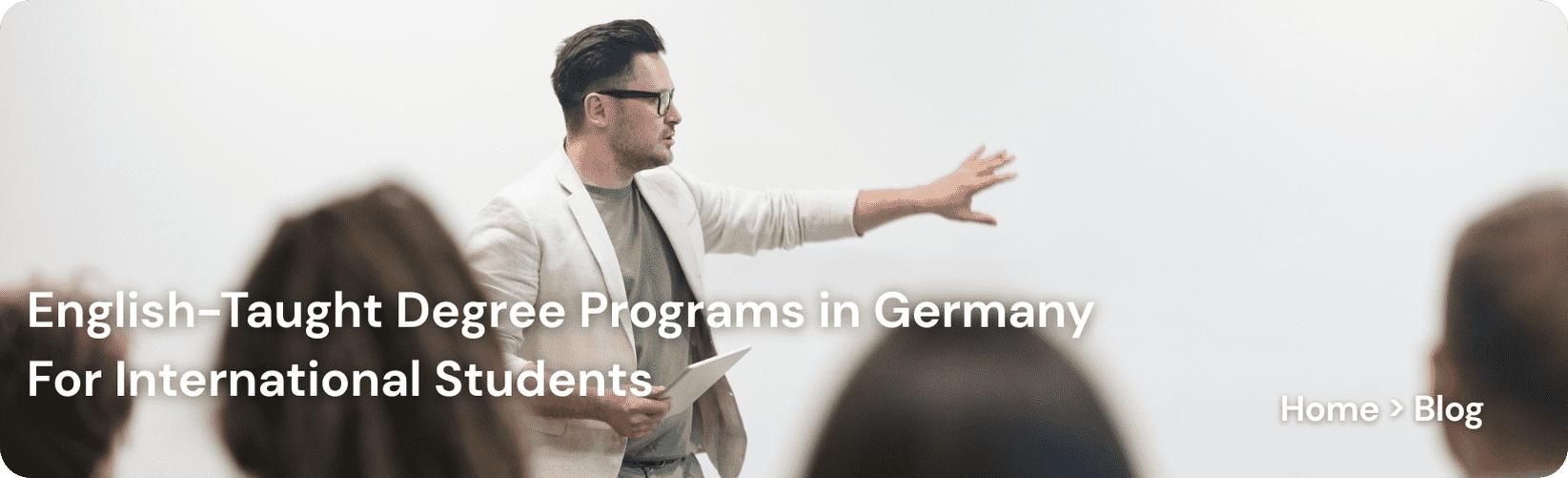 English-Taught Degree Programs in Germany for International Students